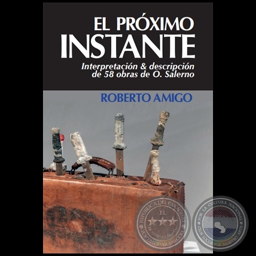 EL PRÓXIMO INSTANTE - Autor: ROBERTO AMIGO - Año 2023